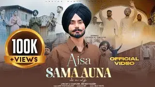  𝐀𝐈𝐒𝐀 𝐒𝐀𝐌𝐀 𝐀𝐔𝐍𝐀 (Official Video) Jeevan Masih ll New Masih Song 2025