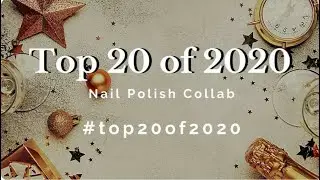 Top 20 of 2020 Nail Polish Collab