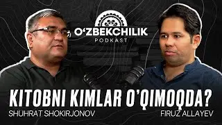 #11 Kitob biznesi: muammolar va istiqbol | Oʻzbekchilik podkast
