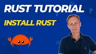 Rust Tutorial - Install Rust and Hello, world!