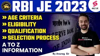 RBI JE Recruitment 2023 | RBI JE Eligibility, RBI JE Exam Pattern | Know Full Details by Anurag Sir