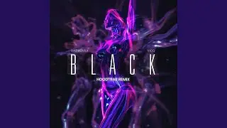 Black (hoodtrap remix)