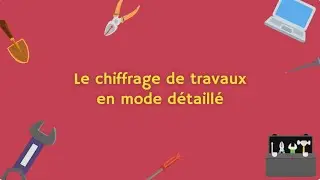 [Ancienne version] Comment r&eacute;aliser un chiffrage d&eacute;taill&eacute; avec BatiChiffrage Devis-Factures ?