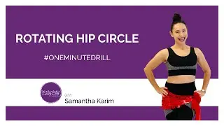 Rotating Hip Circles - One Minute Drill - How to Belly Dance with Samantha Karim
