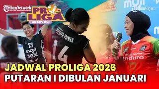 🔴LIVE JADWAL PROLIGA 2026 Putaran I Dibulan Januari, Dibuka Jakarta Popsivo vs Medan Falcons