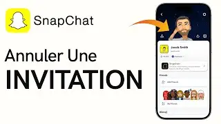 Comment Annuler Une Invitation Sur Snapchat (Nouveau)