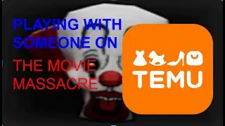 PLAYING THE MOVIE MASACARE (WITH SOMEGUY ON TEMU)