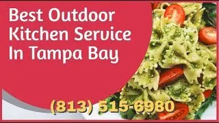 Outdoor Kitchen Designs Rainbow Heights Tampa Fl | Call Us Today For Your Free Quote