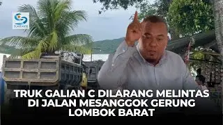 Truk Galian C Dilarang Melintas di Jalan Mesanggok Gerung Lombok Barat