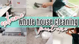 EXTREME WHOLE HOUSE CLEAN WITH ME 2021 | MEGA DEEP CLEANING MOTIVATION | PART ONE