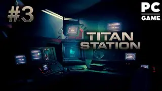 Одиночество системного оператора ● Прохождение Titan Station [RTX ON / DLSS Quality] ᐅ ФИНАЛ