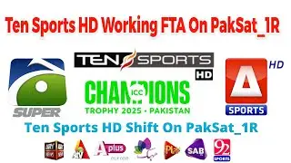 Ten Sports HD Working FTA On PakSat || PakSat new update || New Channel ADD On PakSat