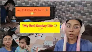 &ldquo;Mera Sunday Routine | Full Day Housewife Life Vlog ✨