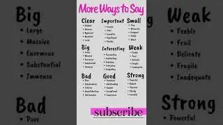 👉More ways to says:- #Clear, #Important,  #Small,  #Big, #Interesting,  #Weak, #Bad, #Good, #Strong