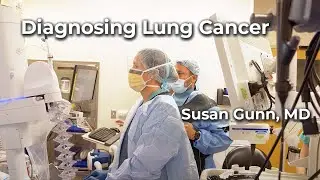 Diagnosing Lung Cancer: A Day in the Life of Dr. Susan Gunn
