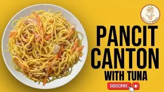 PANCIT CANTON with TUNA | Easy & Budget-Friendly Noodles Recipe