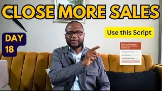 Sales Scripts that Close: Pain &rarr; Solution &rarr; Value &rarr; Close (Day 18)