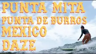 Punta Mita • Punta De Burros • Mexico Daze
