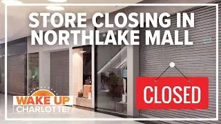 Northlake Mall store closing this week