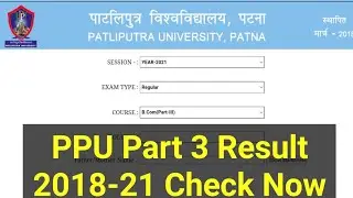 ppu part 3 result 2021 check | patliputra university part 3 result 2021 | ppu ba part 3 result 2021