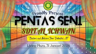 Pentas Seni SDIT AL ICHWAN 2026 