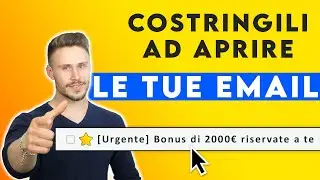 Come scrivere Oggetto Email che costringe a fare Click e aumenta i tuoi profitti
