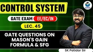 Lec 45 GATE Questions on Mason's Gain Formula & SFG || Control System for GATE Exam || G Centrick