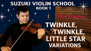 Twinkle Twinkle Little Star &ndash; Variation E (Suzuki Book 1) | Slow Practice