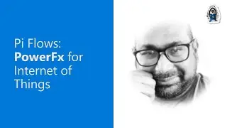 Pi Flows: PowerFx for Internet of Things