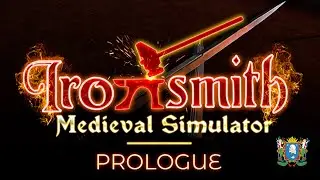 Ironsmith Medieval Simulator - Новый симулятор кузнеца !