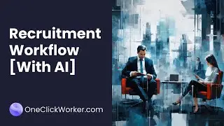 AI Recruitment Workflow Tutorial [One Click Worker]