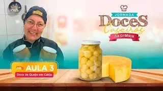 Sobremesa Aula 03 - Doce de Queijo Cristalizado