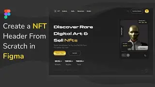 NFT Website Header Design From Scratch In Figma | UI Trend 2021  UI Design Tutorial | Figma Tutorial