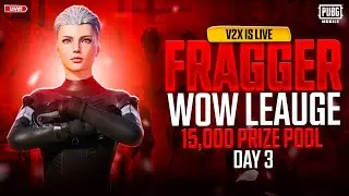 🔴 fraggerLeague | Wow Tournament Live With V2x🔥 semi final and final