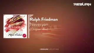 Ralph Friedman - Neveryon (Original Mix) [Out Now]