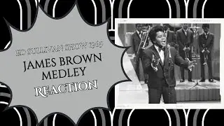 Gen Xer Reacts to James Brown Medley on Ed Sullivan (1966)