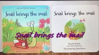 SNAIL BRINGS THE MAIL | Read aloud by little girl Clover