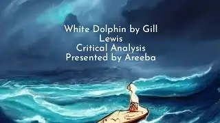 White Dolphin Chapter 7 Summary and Critical Analysis