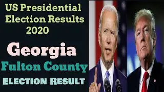 Fulton County Election Results 2020. Georgia Presidential Election Results Trump Vs Biden.