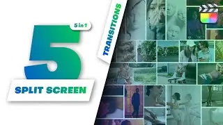 5 Split Screen Multiscreen Transitions: Final Cut Pro Template Tutorial