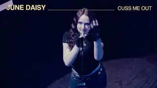June Daisy - CUSS ME OUT | Bedstay