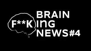 Brain Fucking News (Выпуск #4)  но другой.
