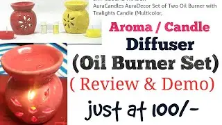 Aroma Diffuser | Candle Burner | AuraDecor Oil Burnet Set || Demo or How to use the candle diffuser