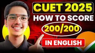 How to Score 200/200 in CUET 2025 ? English Language Strategy 🔥✅📝