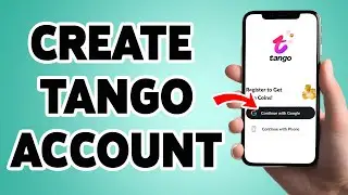 Create A Tango Account | Tango Live App Account Sign Up, Registration Guide 2025