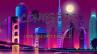 Contentos - Chino Jr x Isaac R x Edgardo