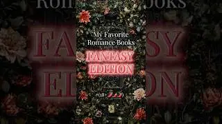 My Favorite Fantasy Romance Books #booktube #bookrecommendations #fantasy #booktok #books