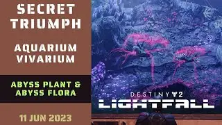 Secret Triumph Aquarium Vivarium - Abyss Plant & Abyss Flora Locations Guide - Destiny 2