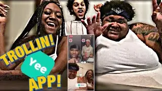 TROLLING THE YEE APP FT MA MEMEE EIAN AND DEE (HILARIOUS)