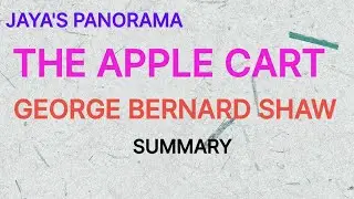 THE APPLE CART BY  GEORGE BERNARD SHAW SUMMARY
